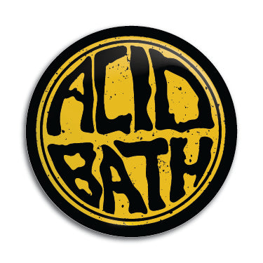 Acid Bath 1" Button / Pin / Badge