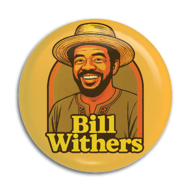Bill Withers 1" Button / Pin / Badge