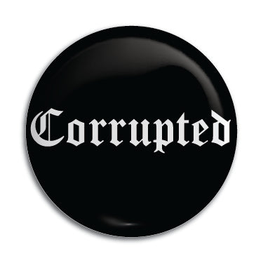 Corrupted 1" Button / Pin / Badge