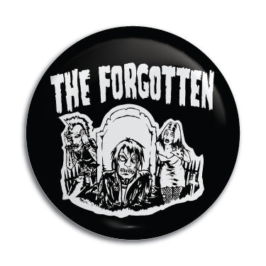 Forgotten, The 1" Button / Pin / Badge