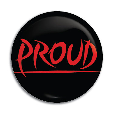 Proud 1" Button / Pin / Badge