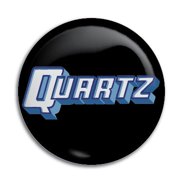 Quartz 1" Button / Pin / Badge