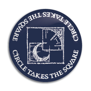 Circle Takes The Square 1" Button / Pin / Badge