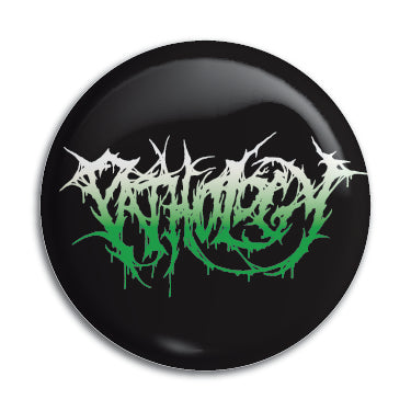 Pathology 1" Button / Pin / Badge