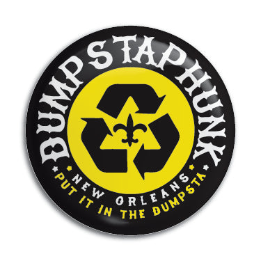 Dumpstaphunk 1" Button / Pin / Badge