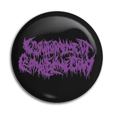 Engutturalment Cephaloslamectomy 1" Button / Pin / Badge