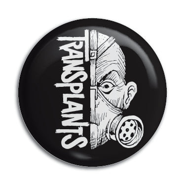 Transplants 1" Button / Pin / Badge Omni-Cult