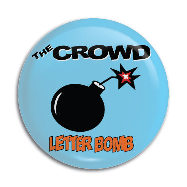 Crowd, The (Letter Bomb) 1" Button / Pin / Badge