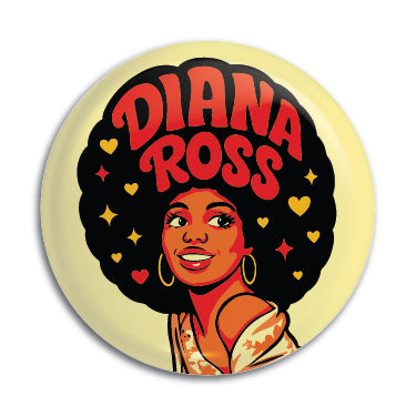 Diana Ross 1" Button / Pin / Badge
