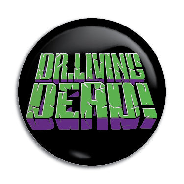 Dr. Living Dead! 1" Button / Pin / Badge