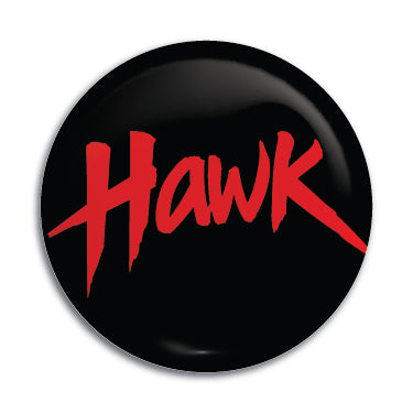 Hawk 1" Button / Pin / Badge