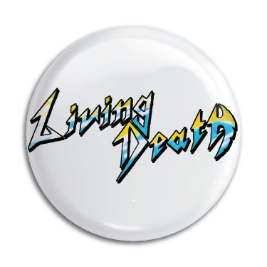 Living Death 1" Button / Pin / Badge