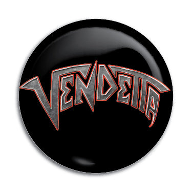 Vendeta 1" Button / Pin / Badge