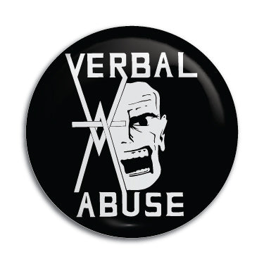 Verbal Abuse 1" Button / Pin / Badge