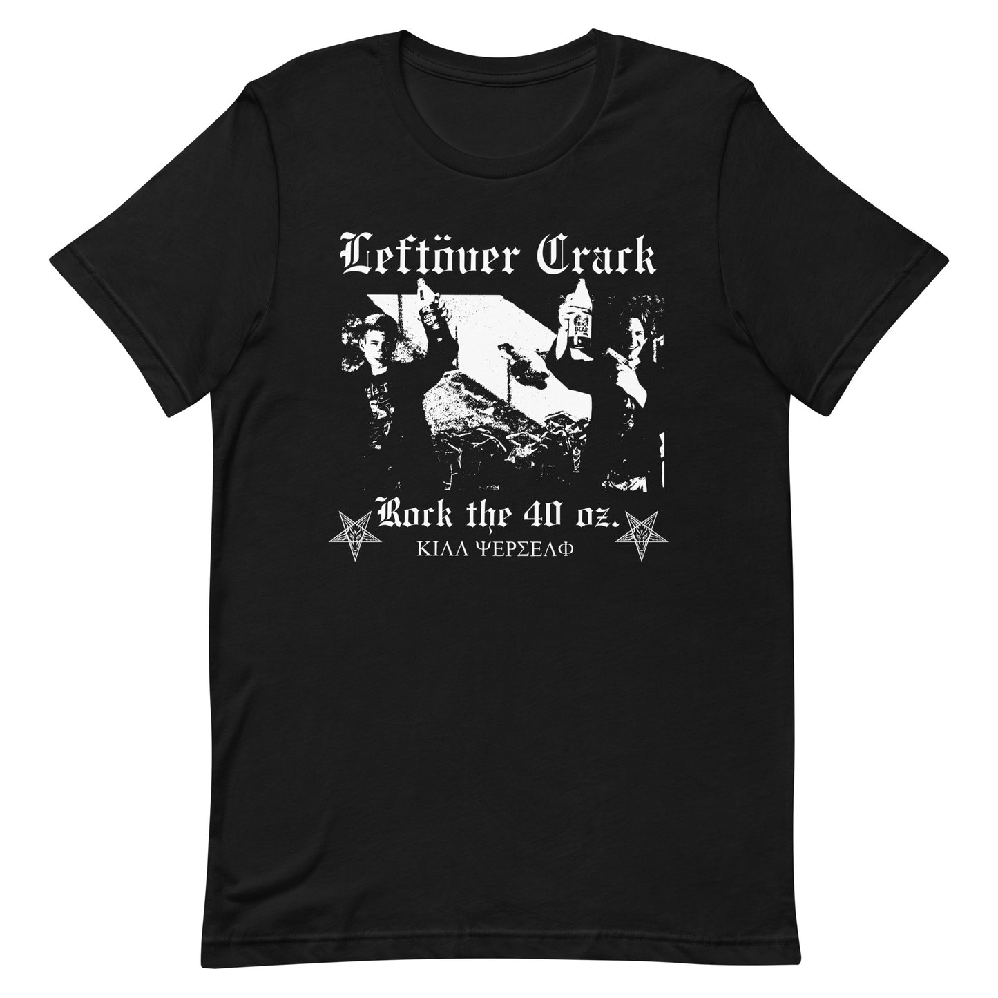 Leftover Crack - Rock The 40 oz. T-Shirt