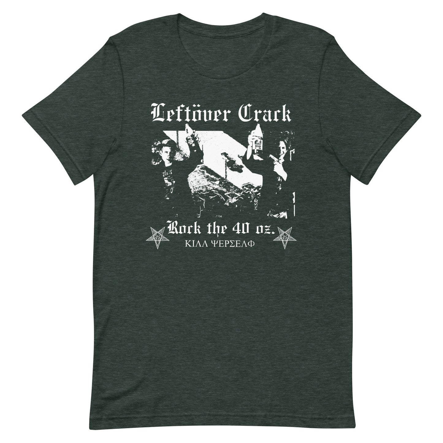 Leftover Crack - Rock The 40 oz. T-Shirt