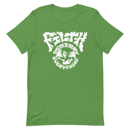 Filth - Destroy Everything T-Shirt