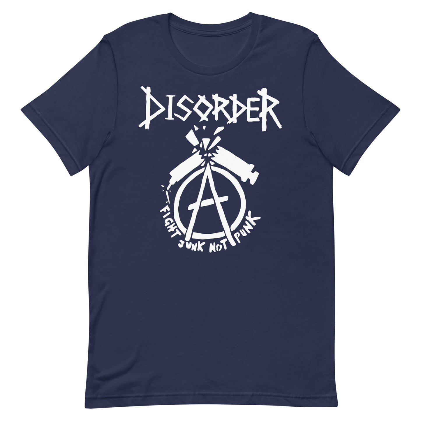 Disorder - Fight Junk, Not Punk T-Shirt