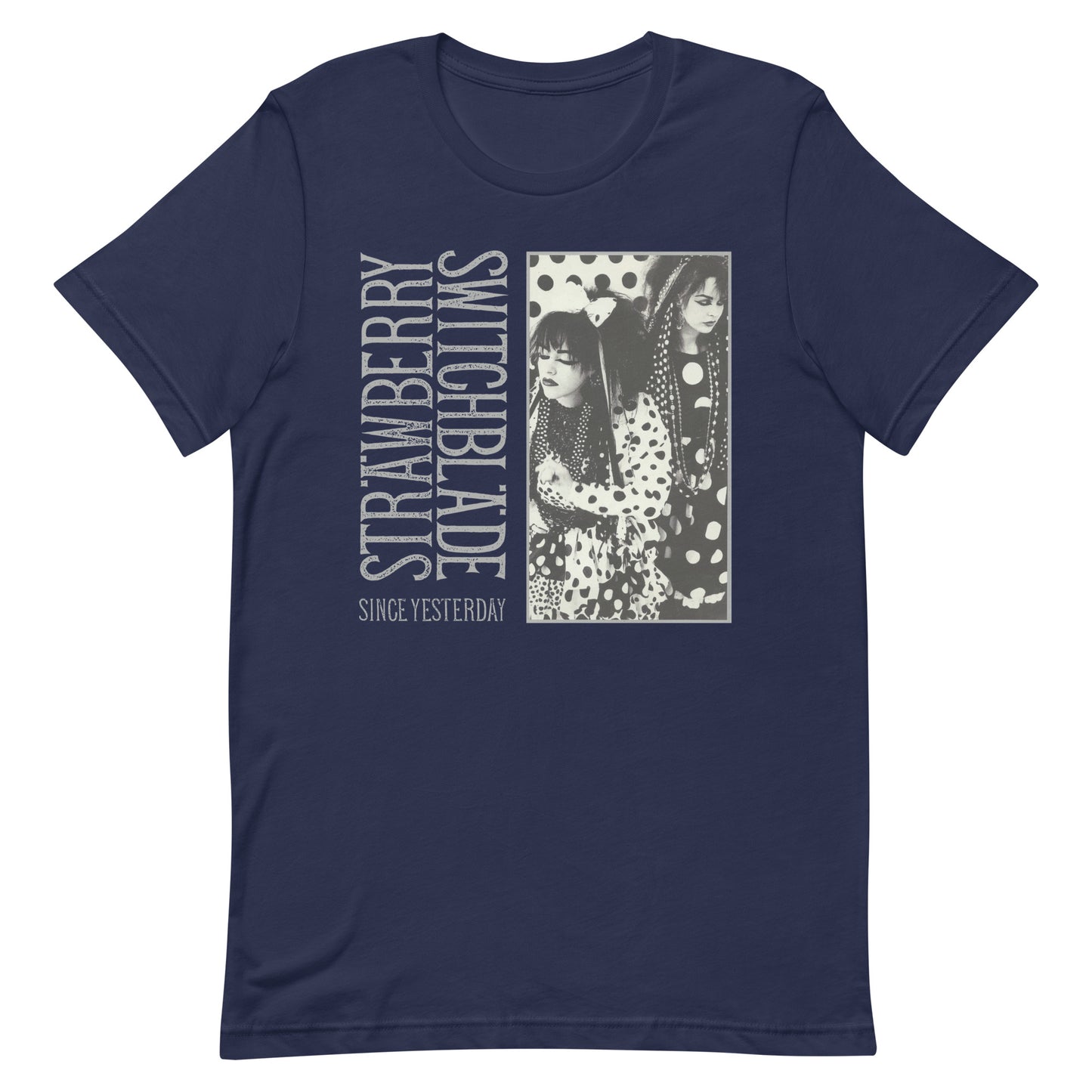 Strawberry Switchblade - Since Yesterday T-Shirt