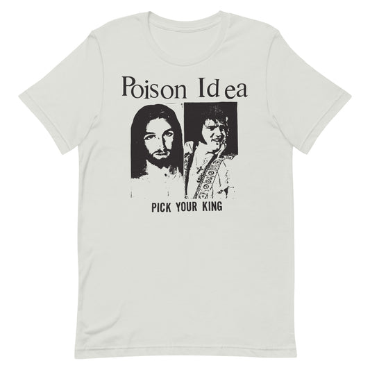Poison Idea - Pick Your King T-Shirt