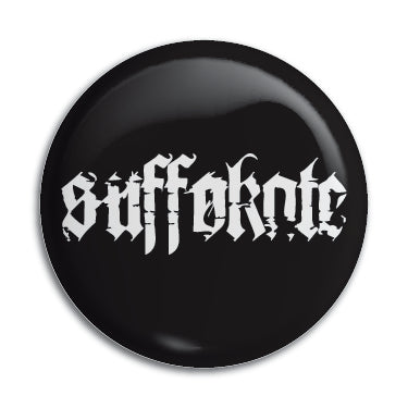 Suffokate 1" Button / Pin / Badge