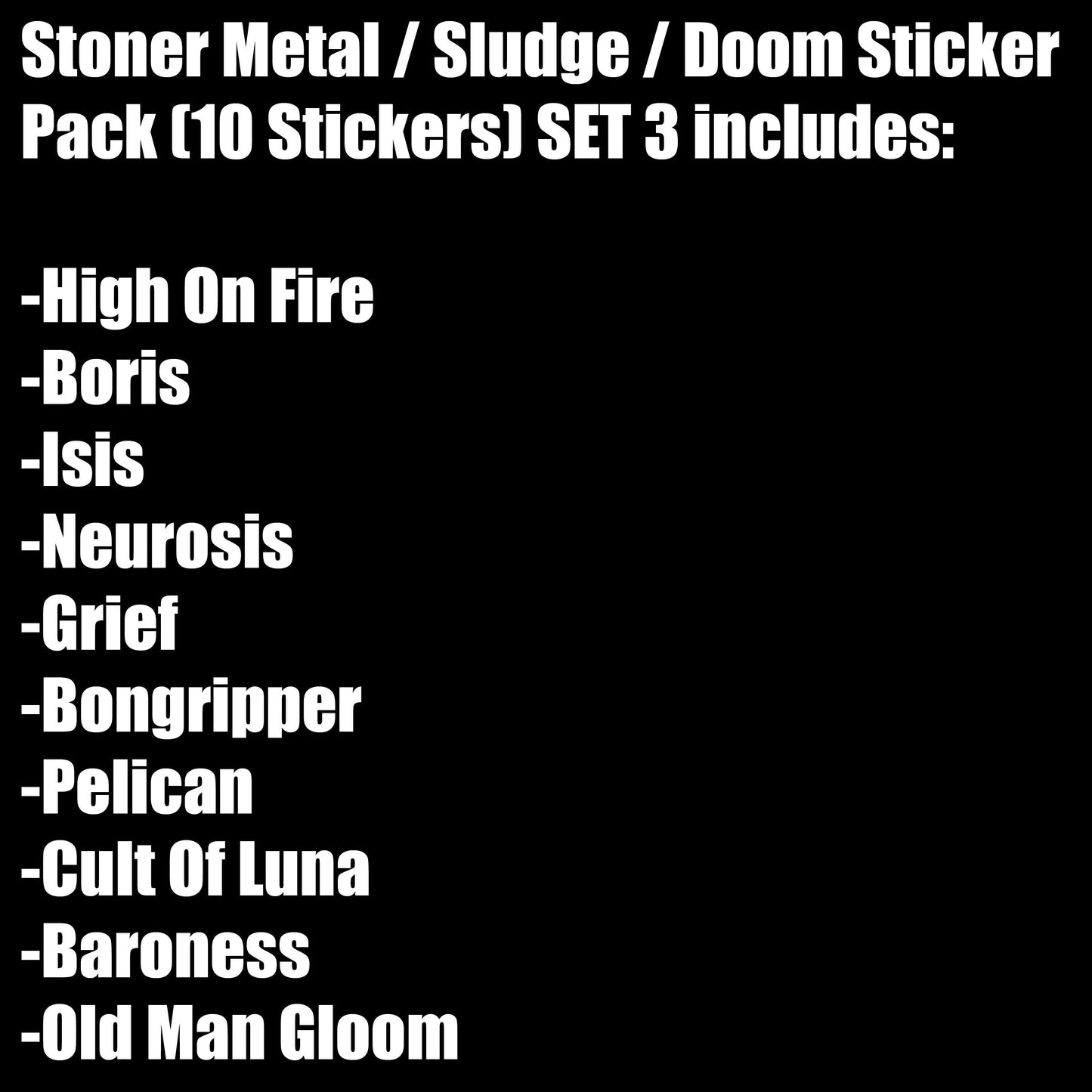 Stoner Metal / Sludge / Doom Sticker Pack (10 Stickers) SET 3